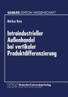 Intraindustrieller Außenhandel bei vertikaler Produktdifferenzierung edito da Deutscher Universitätsverlag
