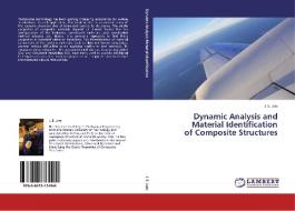 Dynamic Analysis and  Material Identification  of Composite Structures di J. E. Jam edito da LAP Lambert Academic Publishing