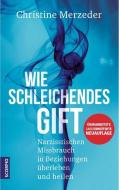 Wie schleichendes Gift di Christine Merzeder edito da Scorpio Verlag