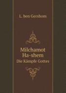 Milchamot Ha-shem Die Kampfe Gottes di L Ben Gershom edito da Book On Demand Ltd.