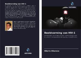 Beeldvorming van HIV-1 di Alberto Albanese edito da Uitgeverij Onze Kennis
