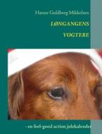 Longangens Vogtere di Hanne Guldberg Mikkelsen edito da Books On Demand