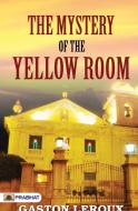 THE MYSTERY of THE YELLOW ROOM di Gaston Leroux edito da Prabhat Prakashan