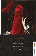 General Book of the Tarot di A. E. Thierens edito da Delhi Open Books