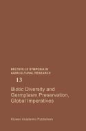 Biotic Diversity and Germplasm Preservation, Global Imperatives edito da Springer Netherlands