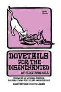 Dovetails For The Disenchanted di Clarissa Bell edito da Independently Published