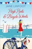 High Heels & Bicycle Wheels di Jane Linfoot edito da HarperCollins Publishers