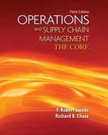 Loose Leaf Operations & Supply Chain Management: The Core with Connect Access Card di F. Robert Jacobs edito da McGraw-Hill Education