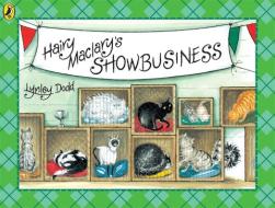 Hairy Maclary's Showbusiness di Lynley Dodd edito da Penguin Books Ltd