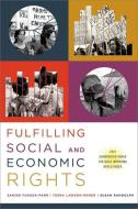 Fulfilling Social and Economic Rights di Sakiko Fukuda-Parr, Terra Lawson-Remer, Susan Randolph edito da OXFORD UNIV PR
