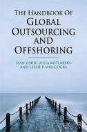 The Handbook of Global Outsourcing and Offshoring di Ilan Oshri, Julia Kotlarsky, Leslie P. Willcocks edito da Palgrave MacMillan
