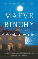 A Week in Winter di Maeve Binchy edito da ANCHOR