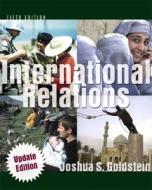 International Relations, Update Edition di Joshua S. Goldstein edito da Pearson Education