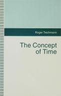 Concept of Time di R. Teichmann edito da SPRINGER NATURE
