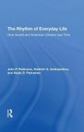 The Rhythm Of Everyday Life di John Robinson edito da Taylor & Francis Ltd