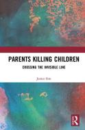 Parents Killing Children di Janice Sim edito da Taylor & Francis Ltd