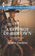 A Cowboy of Her Own di Marin Thomas edito da Harlequin