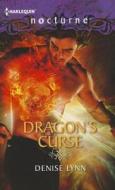 Dragon's Curse di Denise Lynn edito da Harlequin