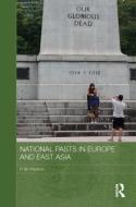 National Pasts in Europe and East Asia di Peter W. Preston edito da Taylor & Francis Ltd