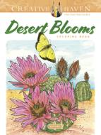 Creative Haven Desert Blooms Coloring Book di Ruth Soffer edito da Dover Publications Inc.