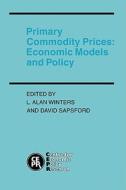 Primary Commodity Prices edito da Cambridge University Press