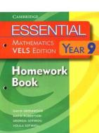 Essential Mathematics Vels Edition Year 9 Homework Book di David Greenwood, David Robertson, Georgia Sotiriou, Voula Sotiriou edito da Cambridge University Press