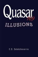 Quasar 169: Illusions di E. D. Detetcheverrie edito da AUTHORHOUSE