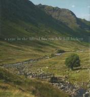 A A Year in the Life of Borrowdale di Bill Birkett edito da Frances Lincoln Publishers Ltd
