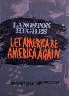 Let America Be America Again di Antonio Frasconi, Langston Hughes edito da GEORGE BRAZILLER INC