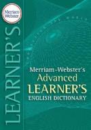 Merriam-webster's Advanced Learner's Dictionary edito da Merriam Webster,u.s.