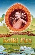 Reiki Fire di Frank Arjava Petter edito da Lotus Press