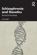 Schizophrenia And Genetics di Jay Joseph edito da Taylor & Francis Ltd