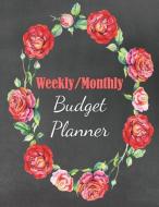 Weekly/Monthly Budget Planner: A Simple 52-Week Journal for Beginners to Track Income and Expenses, Set Financial Goals, di Budgeting Bliss edito da INDEPENDENTLY PUBLISHED