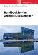 Handbook for the Architectural Manager di Stephen Emmitt, Mohammed A. Alharbi edito da John Wiley and Sons Ltd