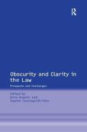Obscurity and Clarity in the Law di Sophie Cacciaguidi-Fahy edito da Taylor & Francis Ltd