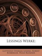Lessings Werke; di Gotthold Ephraim Lessing, Robert Boxberger, Hugo Bl Mner edito da Nabu Press