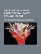 Geological Survey Professional Paper Volume 183-184 di Geological Survey edito da Rarebooksclub.com