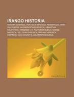 Irango Historia: Partiar Inperioa, Perts di Iturria Wikipedia edito da Books LLC, Wiki Series
