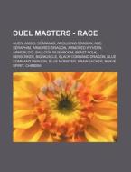 Duel Masters - Race: Alien, Angel Comman di Source Wikia edito da Books LLC, Wiki Series