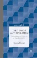 The Terror Authorization di Shoon Murray edito da Palgrave Macmillan