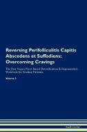 Reversing Perifolliculitis Capitis Abscedens et Suffodiens di Health Central edito da Raw Power