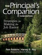 The Principal\'s Companion di Pam Robbins, Harvey B. Alvy, Pamela Robbins edito da Sage Publications Inc