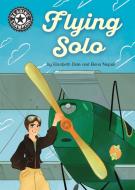 Reading Champion: Flying Solo di Elizabeth Dale edito da Hachette Children's Group