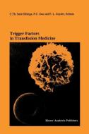 Trigger Factors in Transfusion Medicine edito da Springer US