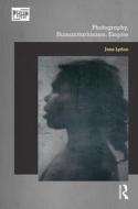 Photography, Humanitarianism, Empire di Jane Lydon edito da BLOOMSBURY ACADEMIC