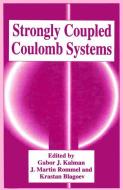 Strongly Coupled Coulomb Systems edito da Springer US