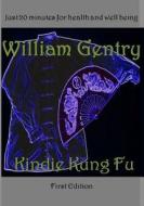 Kindie Kung Fu di William B. Gentry II edito da Createspace