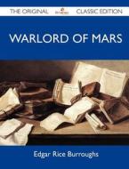 Warlord of Mars - The Original Classic Edition edito da Tebbo
