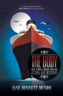 The Body on the Lido Deck di Jane Bennett Munro edito da iUniverse