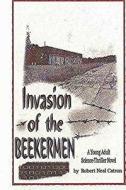 Invasion of the Beekermen di Robert Neal Catron edito da Createspace